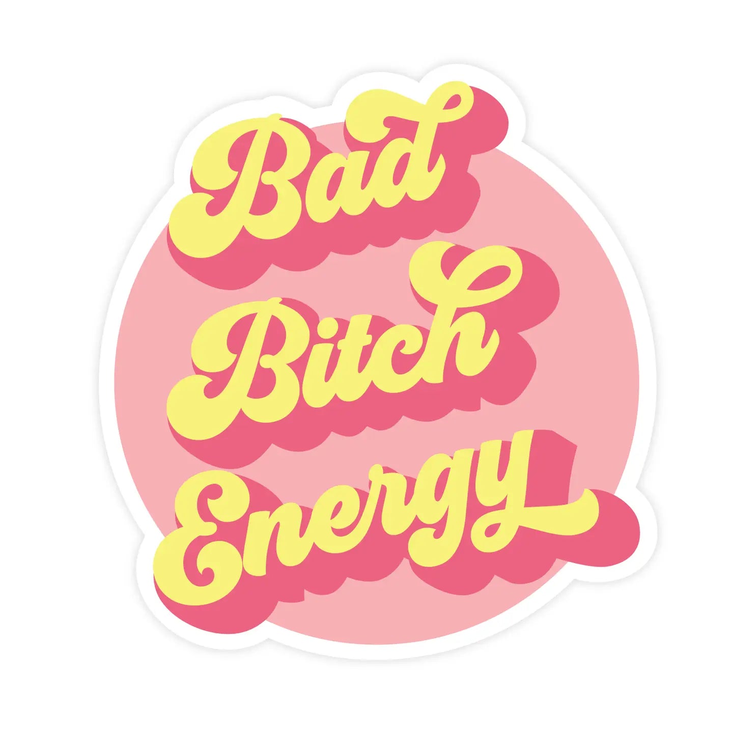 Bad Bitch Energy Sticker by Pretty by Her