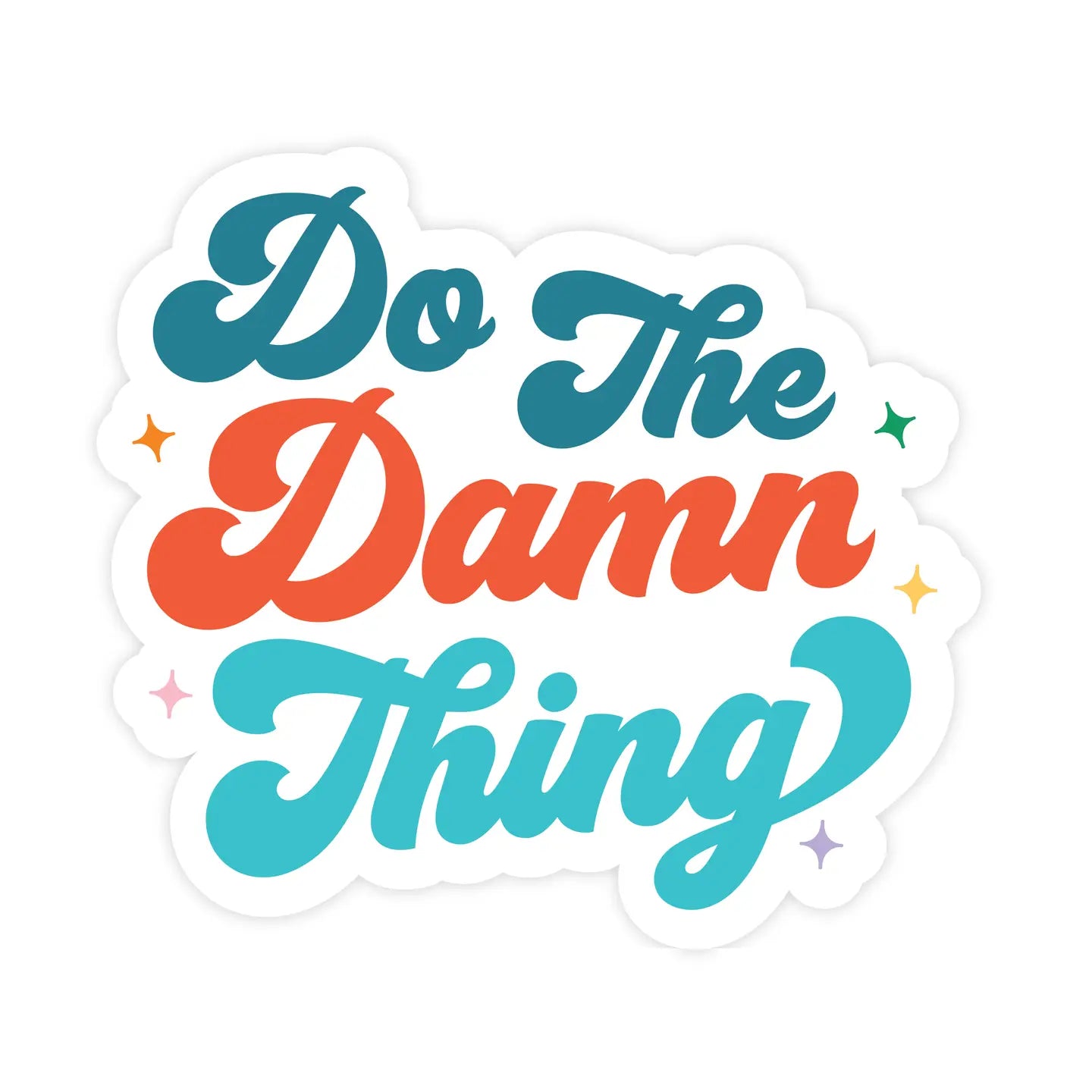 Do the Damn Thing Vinyl Sticker Pretty by Her