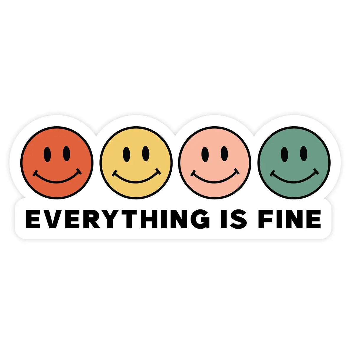 Everything is Fine Vinyl Sticker Pretty by Her