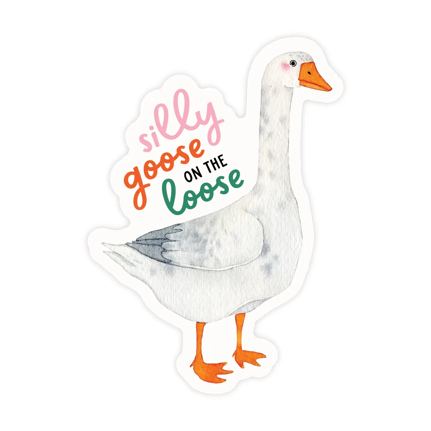 Silly Goose on the Loose vinyl sticker Pretty by Her