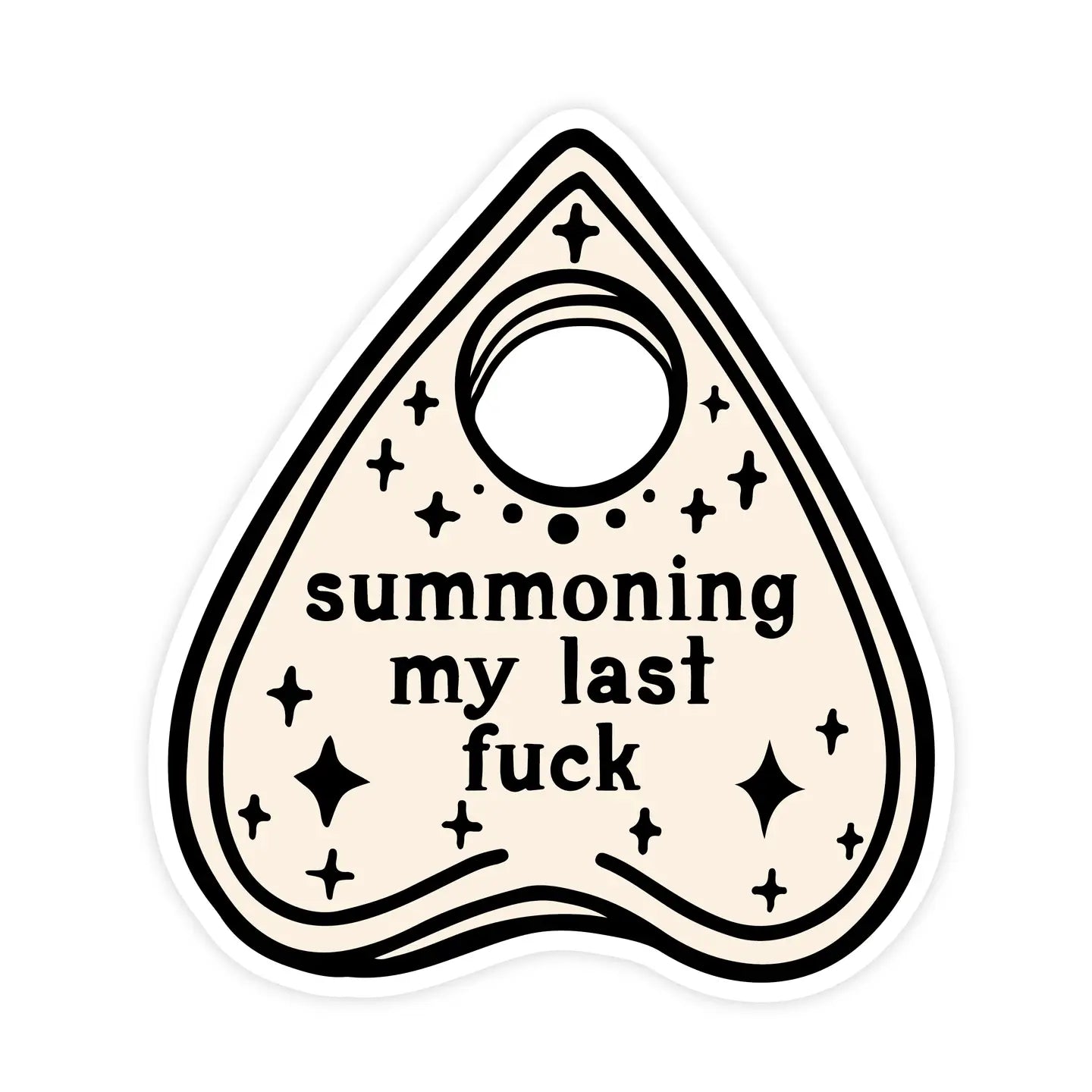Summoning My Last Fuck planchette vinyl sticker Pretty by Her