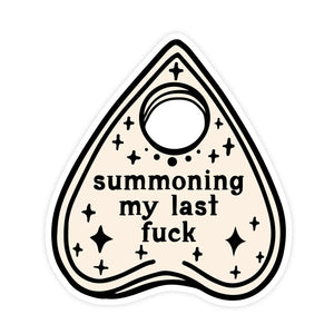 Summoning My Last Fuck planchette vinyl sticker Pretty by Her