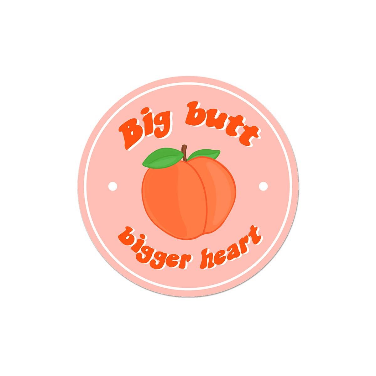 Big Butt, Bigger Heart Sticker by Party Mountain Paper Co