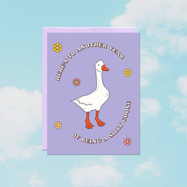 Silly Goose Birthday Card by Party Mountain Paper Co