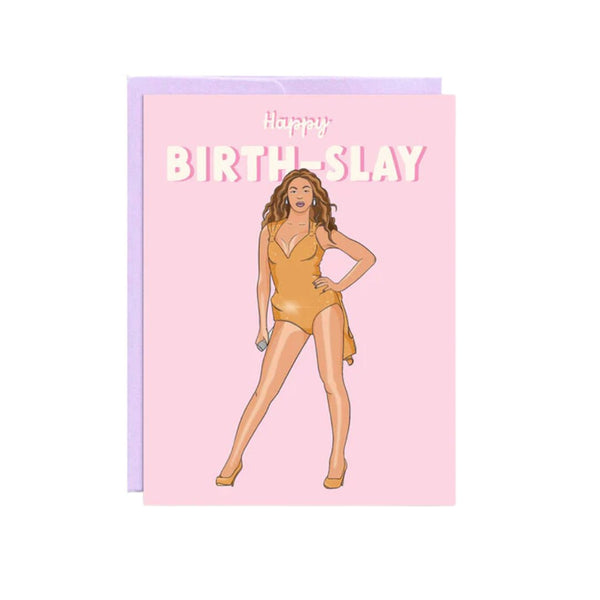Birth-Slay Card by Party Mountain Paper Co