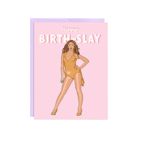 Birth-Slay Card by Party Mountain Paper Co