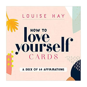 How to Love Yourself Cards: A Deck of 64 Affirmations Cards by Penguin Random House