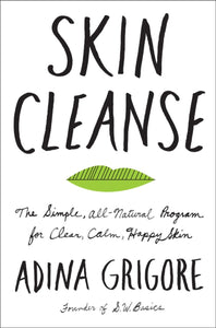 Skin Cleanse by Adina Grigore by Harper Collins