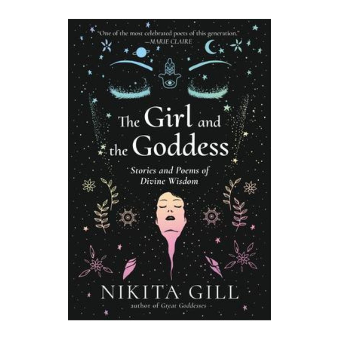 The Girl and the Goddess by Nikita Gill by Penguin Random House
